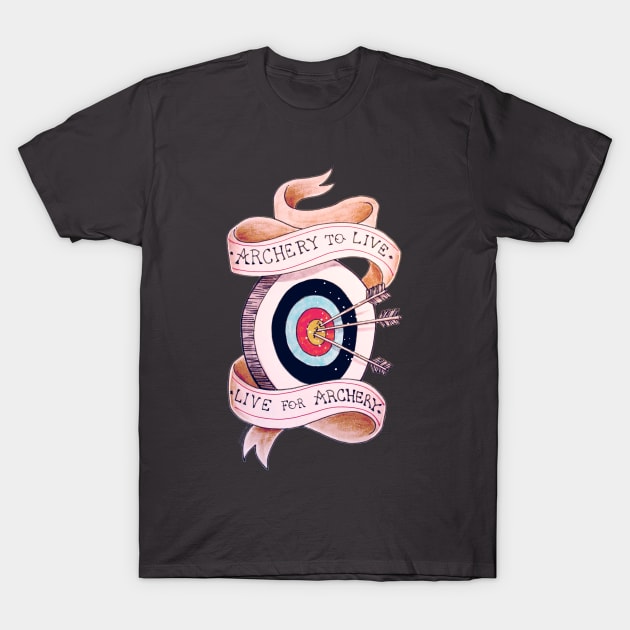 archery to live T-Shirt by ekkimu